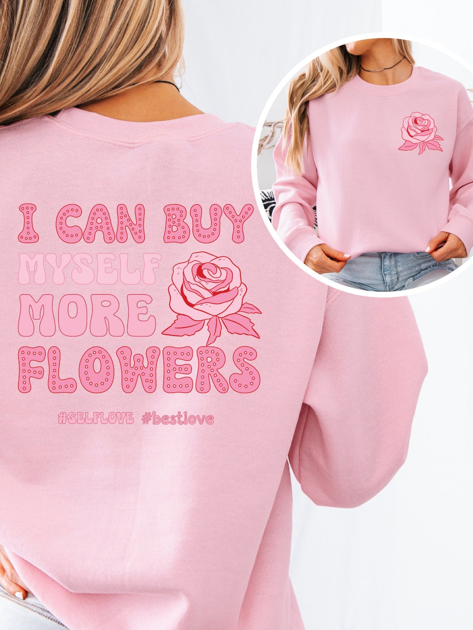 Funny Valentine's day sweatshirt - I can buy myself flowers product image (1)