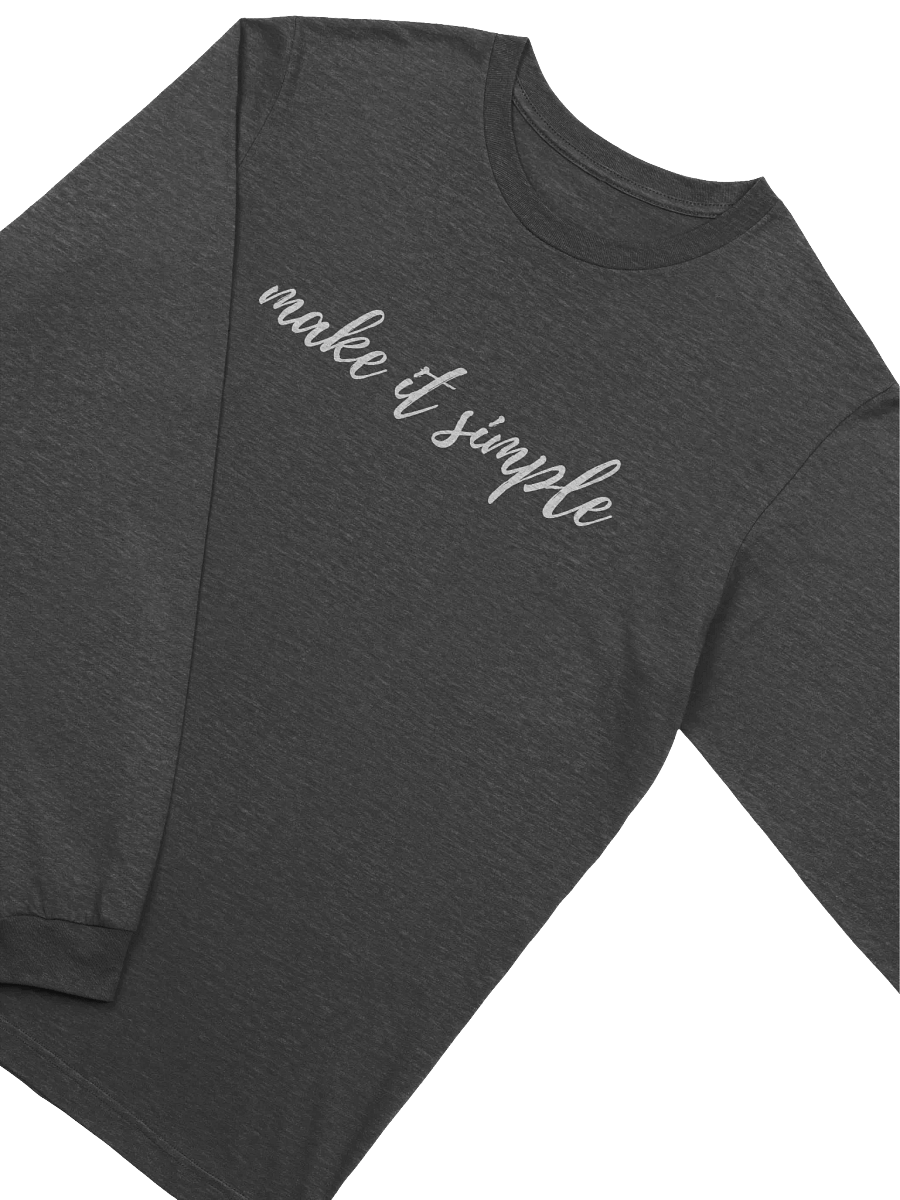 Make It Simple Long Sleeve T Shirt product image (3)