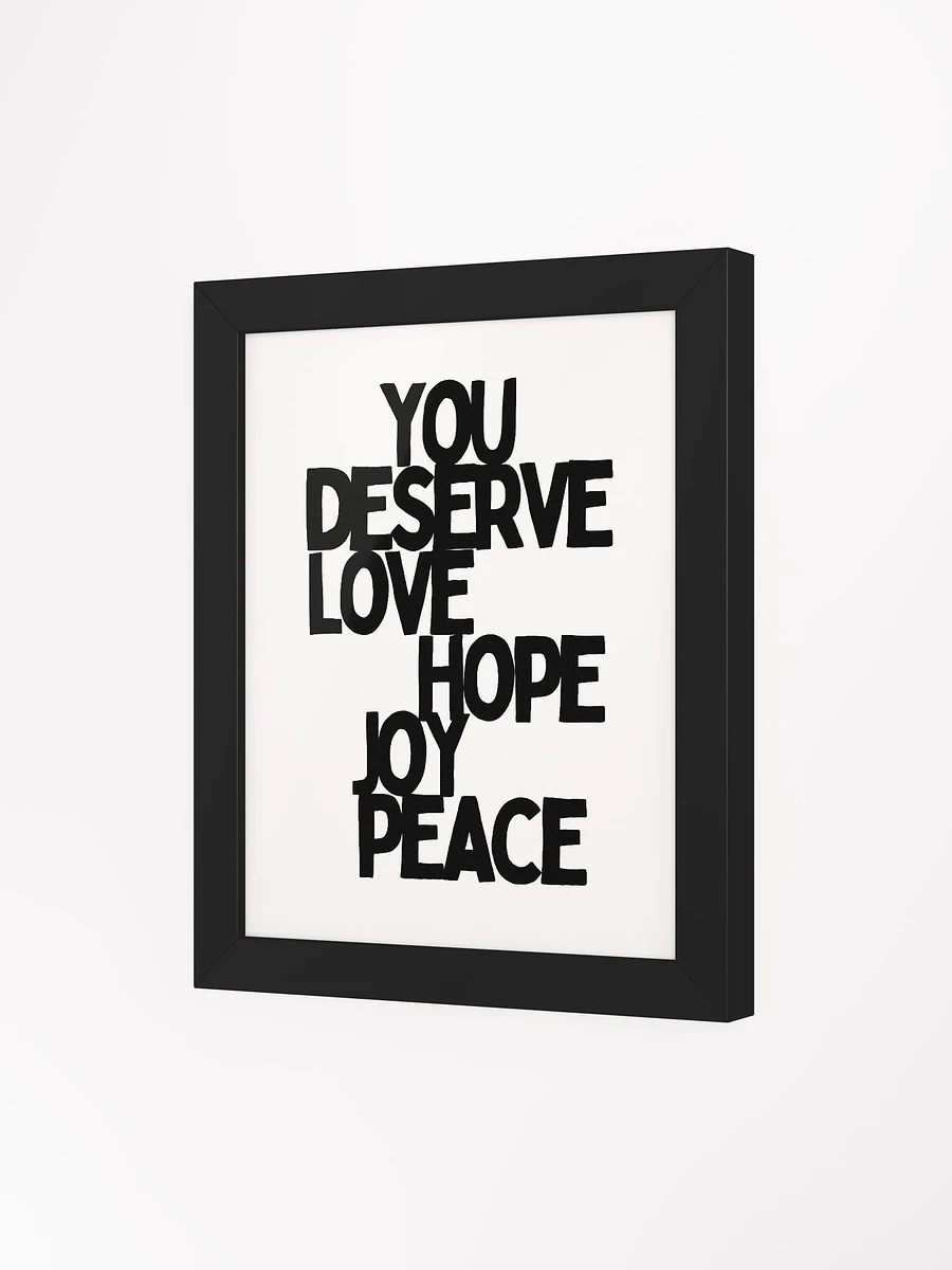 You Deserve Peace Framed Print product image (3)