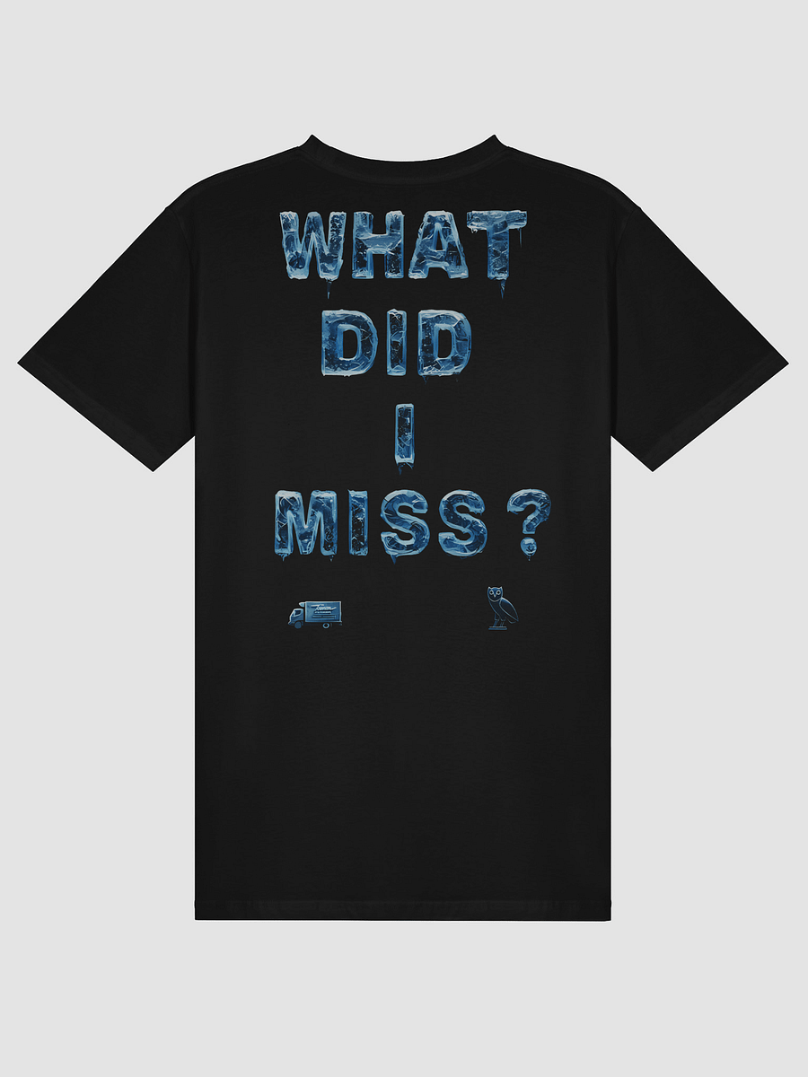 What Did I Miss? Tee product image (4)