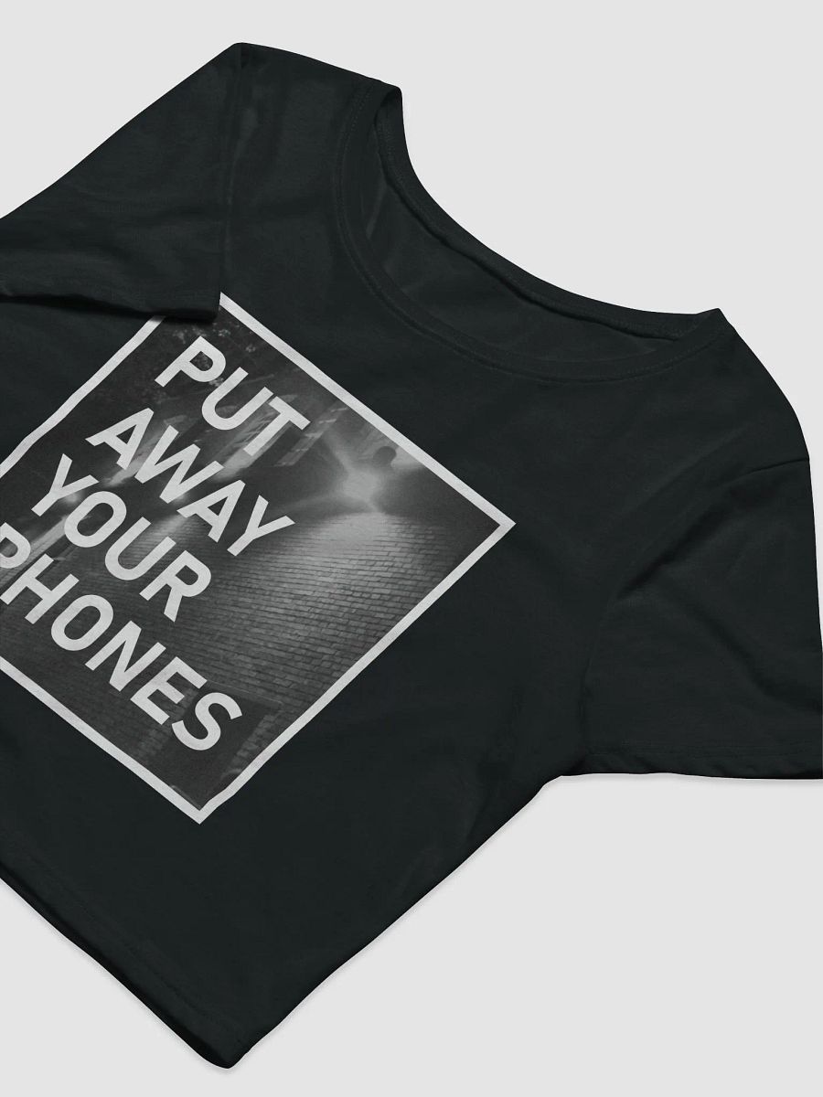 PUT AWAY YOUR PHONES Crop product image (3)
