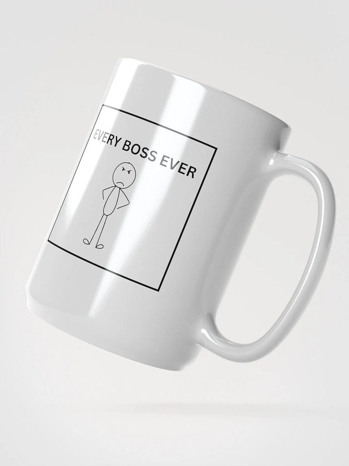 EVERY BOSS EVER Coffee Mug 15 oz product image (2)