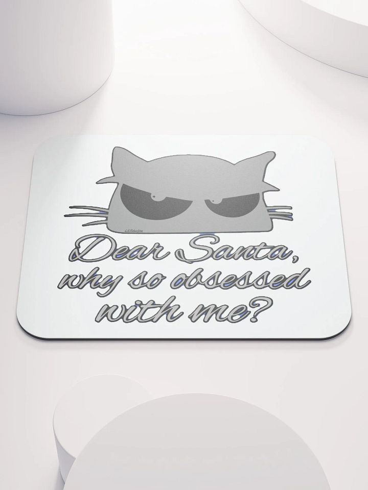 DEAR SANTA, WHY SO OBSESSED WITH ME? product image (1)