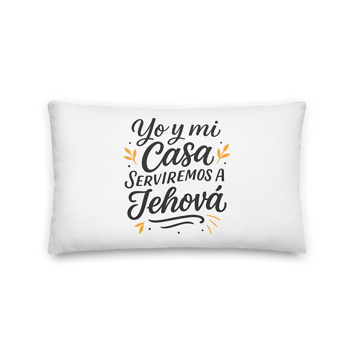 Premium Pillow — “Yo y mi casa serviremos a Jehová” (Joshua 24:15) product image (1)