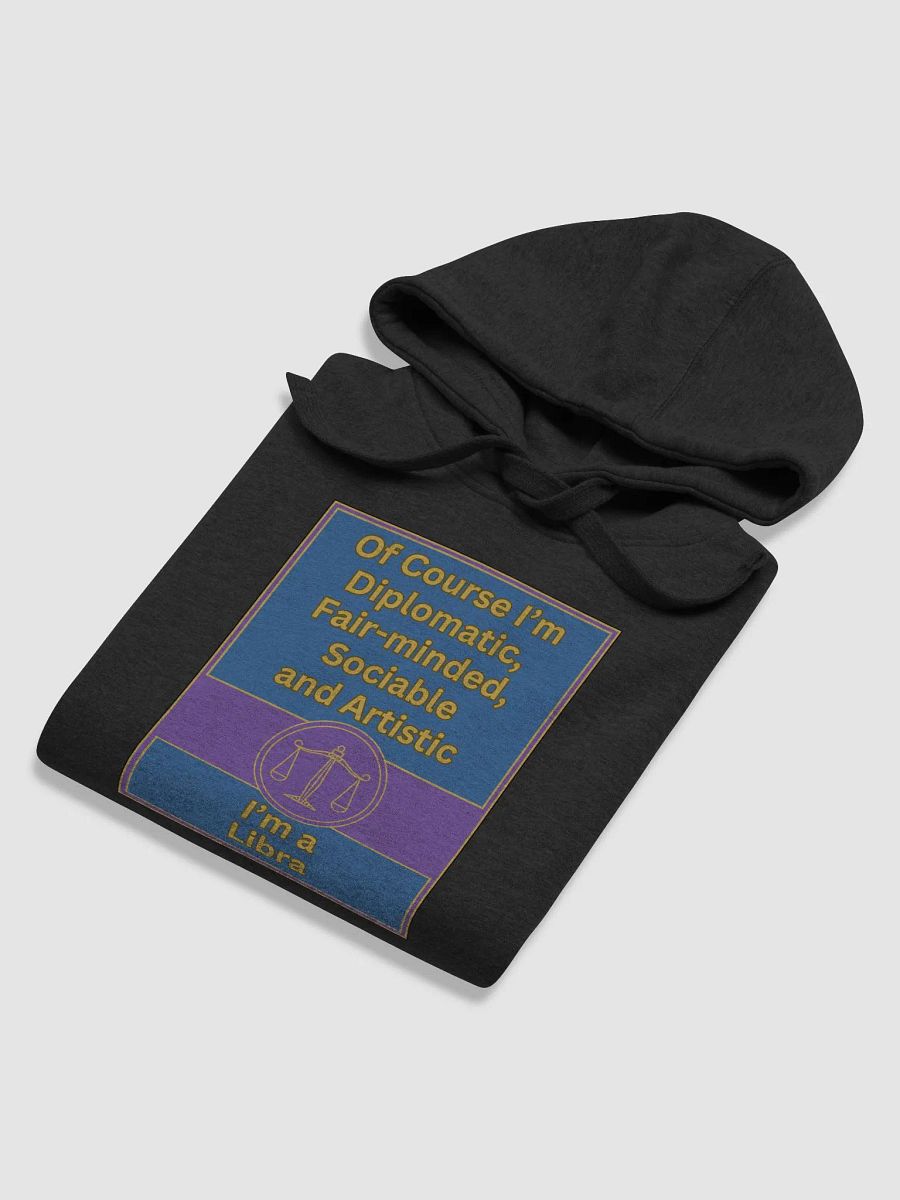 Of Course I’m Libra Zodiac Sign Hoodie, Zodiac Sign Vibes Hoodie, Libra Hoodie, Astrological Hoodie product image (5)