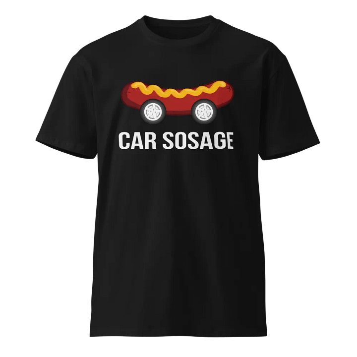 Car Sosage T-shirt 2401 Unisex Premium T-shirt product image (1)