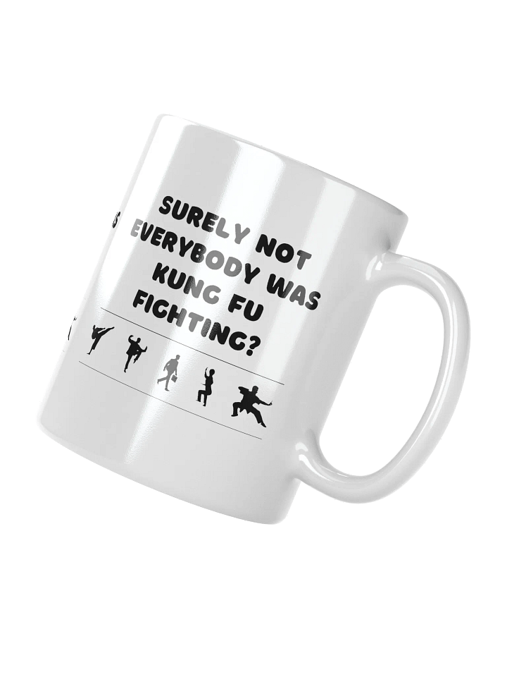 Kung Fu Fighting? Mug product image (1)