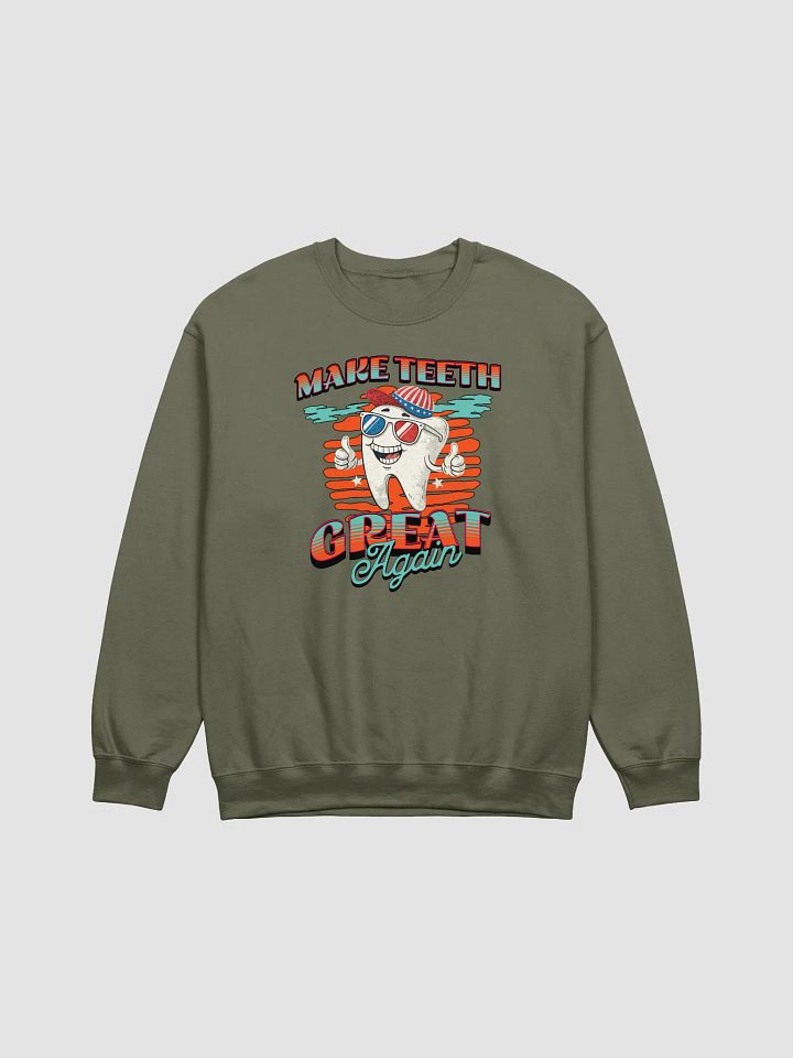 Make Teeth Great Again Tooth Champion Sweatshirt product image (13)