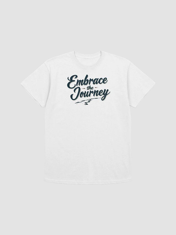 Embrace the Journey T-Shirt product image (1)