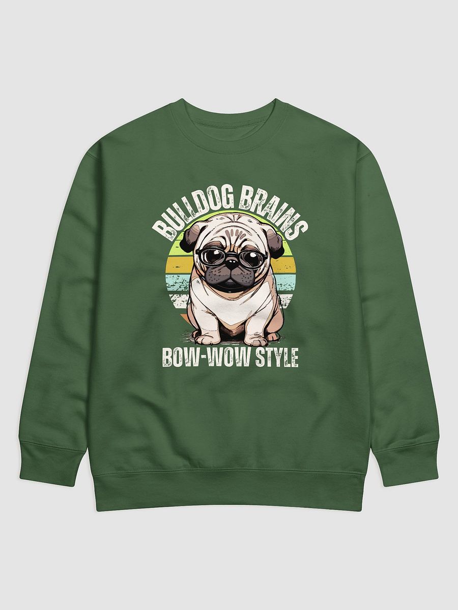 Bulldog Brains Bow wow style Sweatshirt for him product image (2)