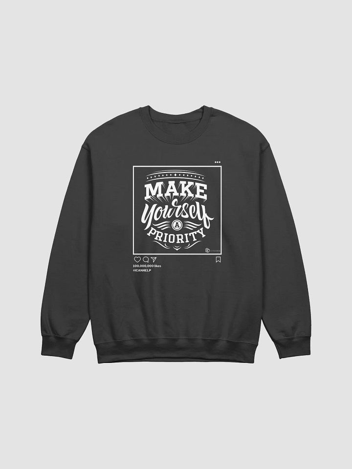 Make Yourself a Priority Sweatshirt product image (2)