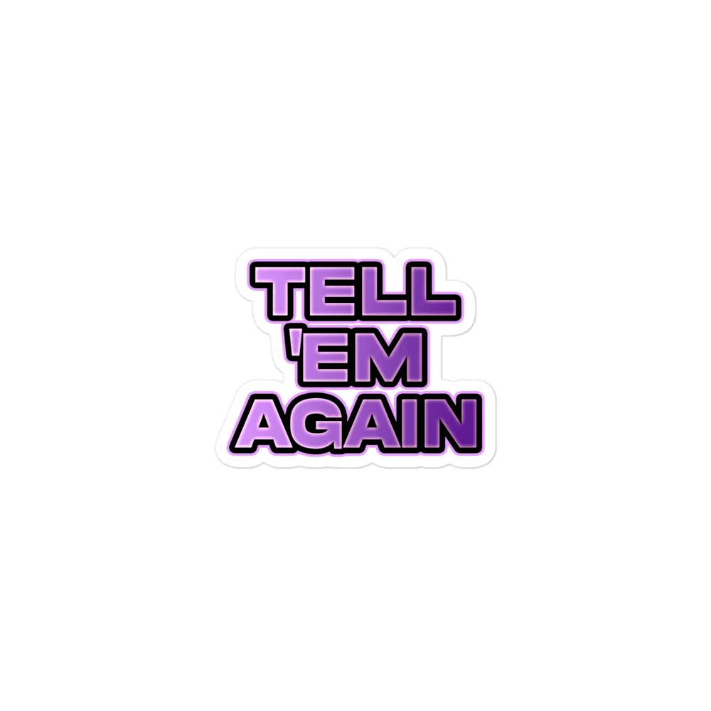 TELL EM AGAIN Magnet product image (1)