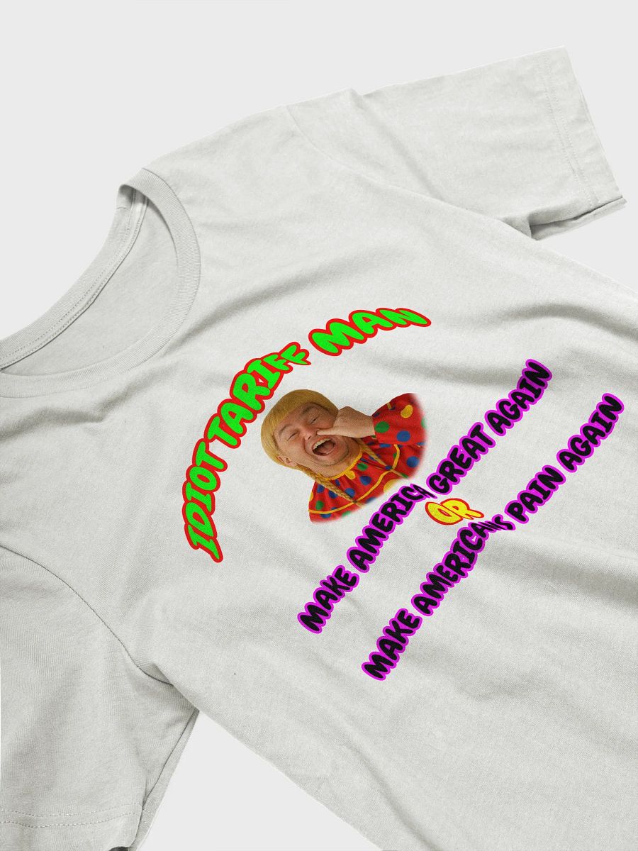 Idiot Tariff Man Humor T-Shirt product image (29)
