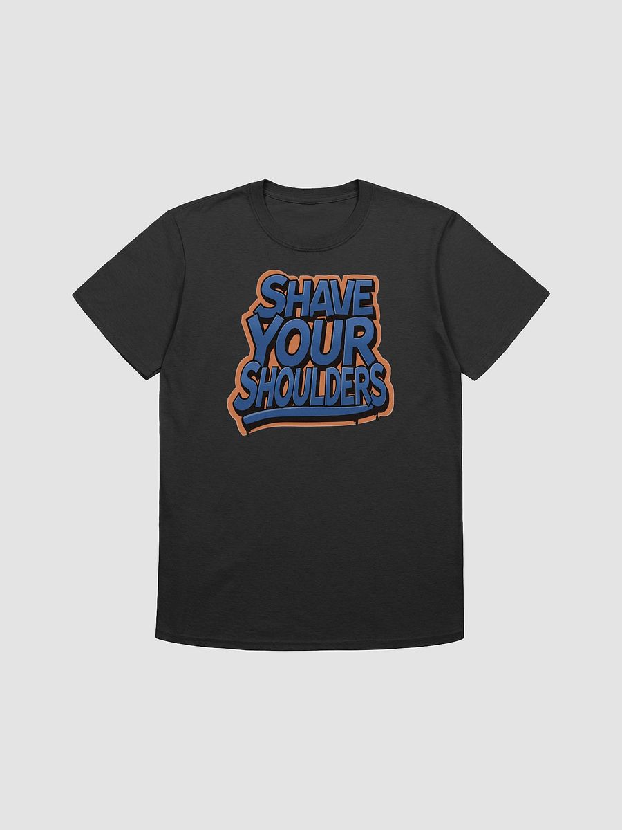 Shave Your Shoulders T-Shirt product image (18)