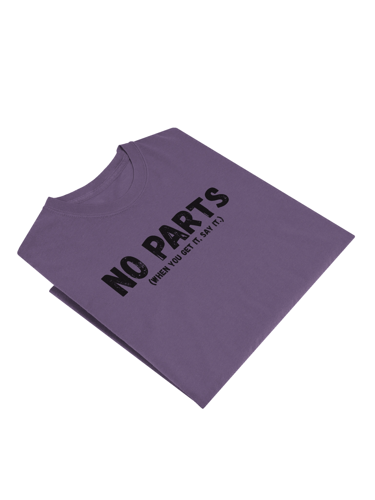"No Parts (When You Get It, Say It)" – Funny Strap-On Gag Long Sleeve Shirt product image (2)