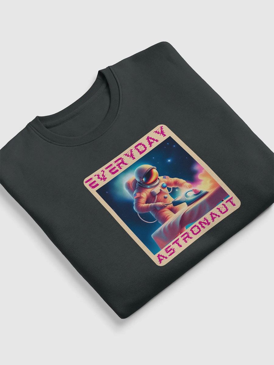 Everyday Astronaut Ironing Unisex Sweatshirt product image (17)