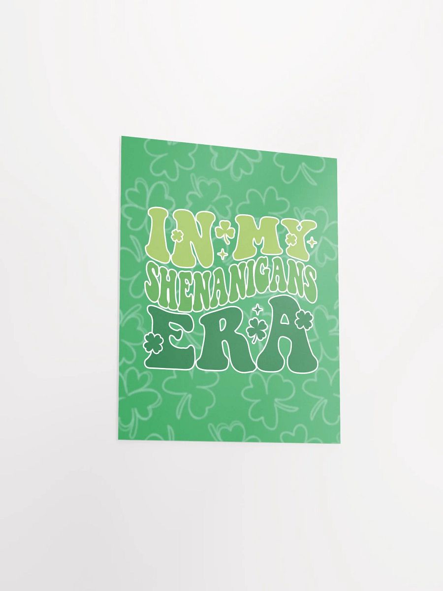 In My Shenanigans Era | Premium Matte Poster Print ☘️ product image (3)