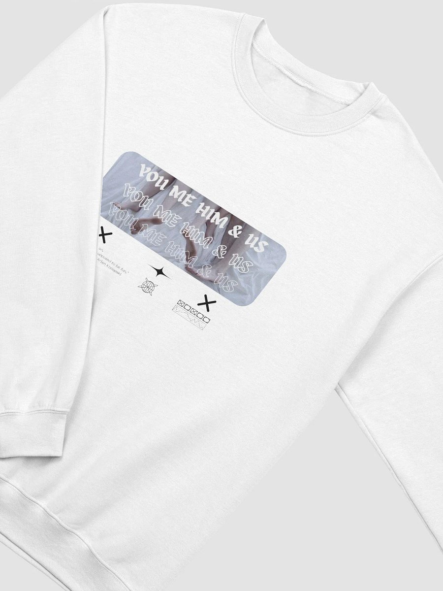 You Me Him & Us - This Is Supposed To Be Fun Sweatshirt product image (3)