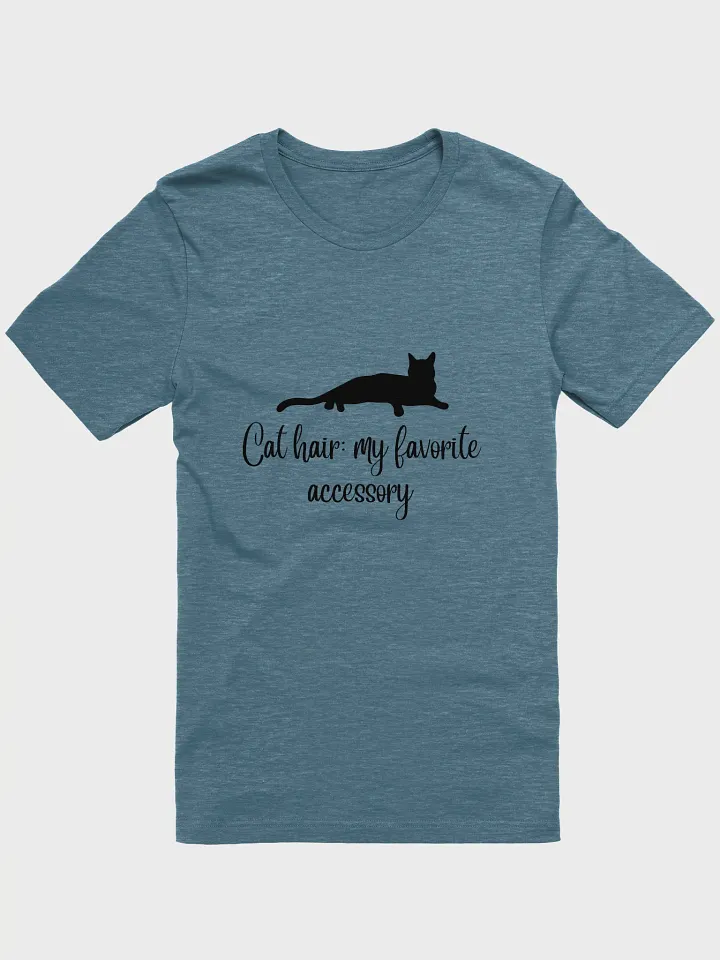 Cat hair: my favorite accessory T-Shirt product image (1)