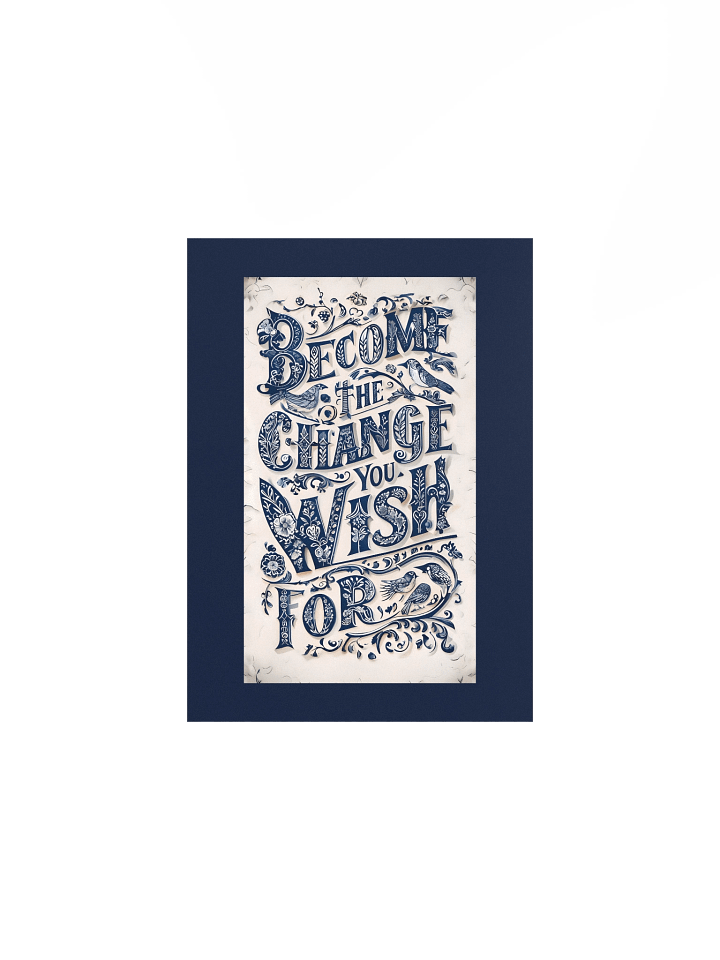 Become the Change You Wish For – Ornate Decorative Typography Poster product image (7)