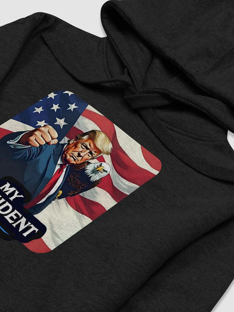 Hoodie: Trump, My President, with Eagle product image (13)
