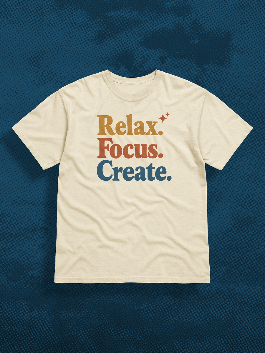 Relax. Focus. Create. Tee product image (1)