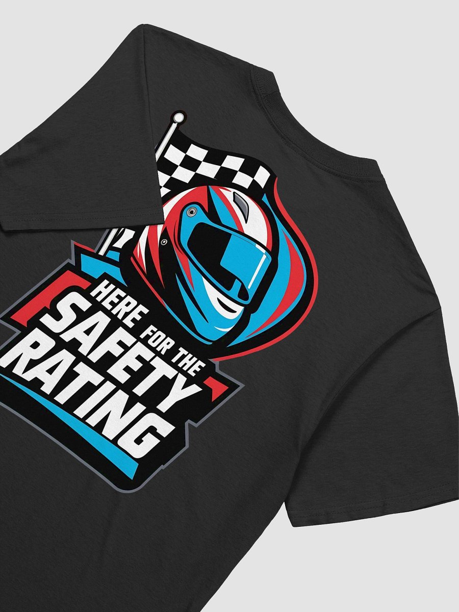 Here For The Safety Rating T-Shirt product image (23)