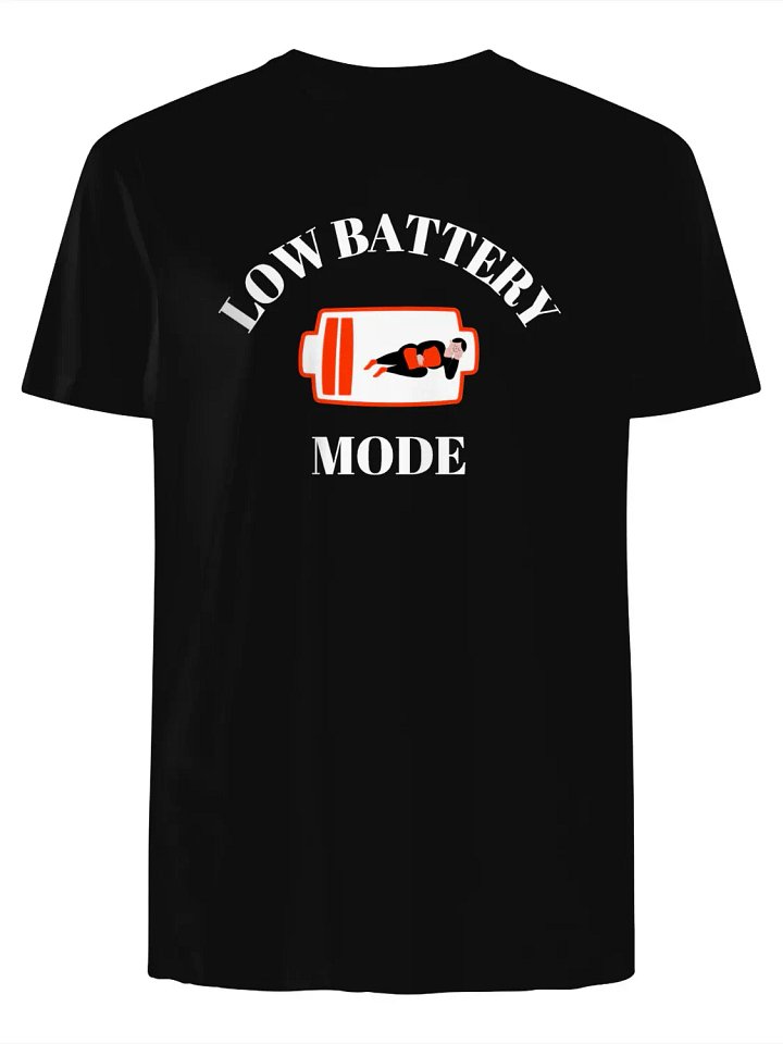 Low Battery Mode T-Shirt product image (1)