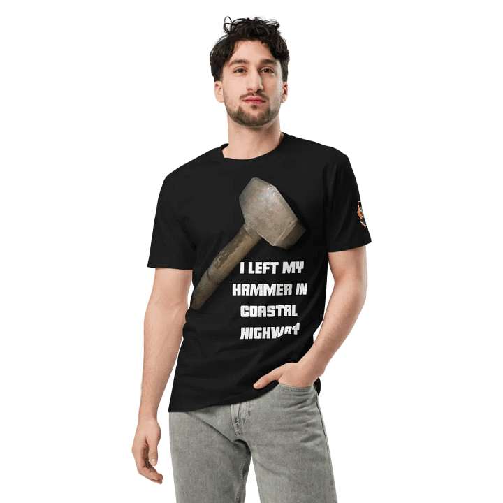 I Left My Hammer In Coastal Highway Unisex T-Shirt product image (2)