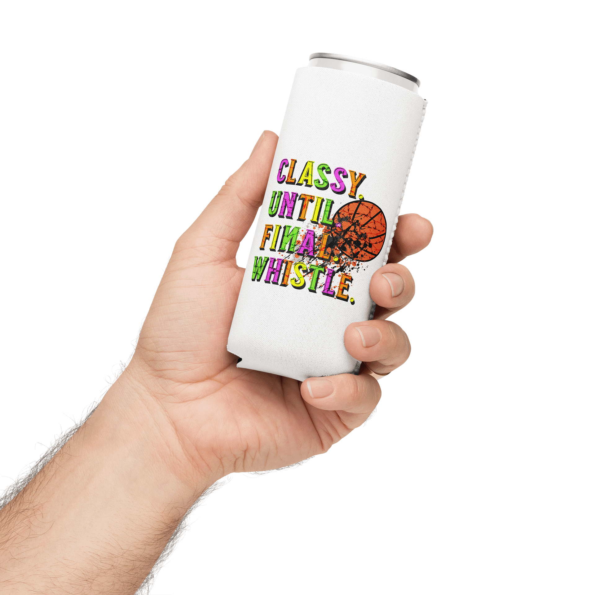 Classy Until Final Whistle Basketball Can Cooler product image (3)