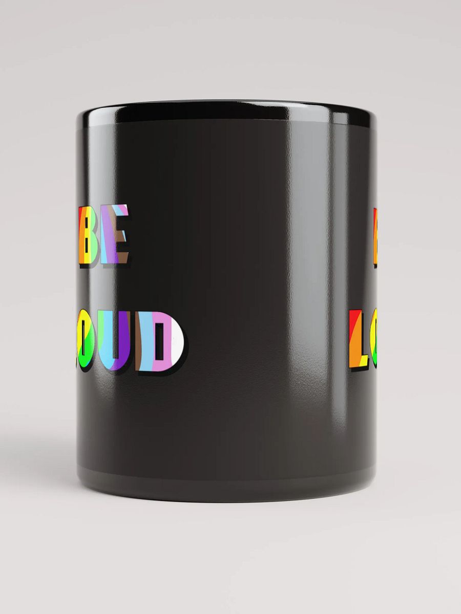 Be loud Mug product image (9)