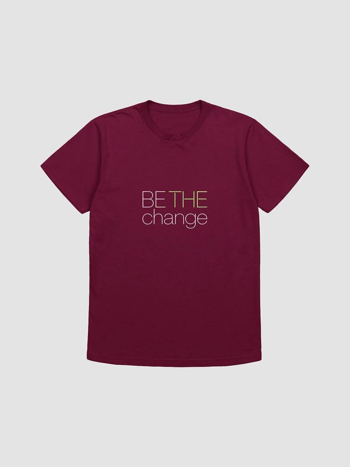 Be The Change T-Shirt product image (3)