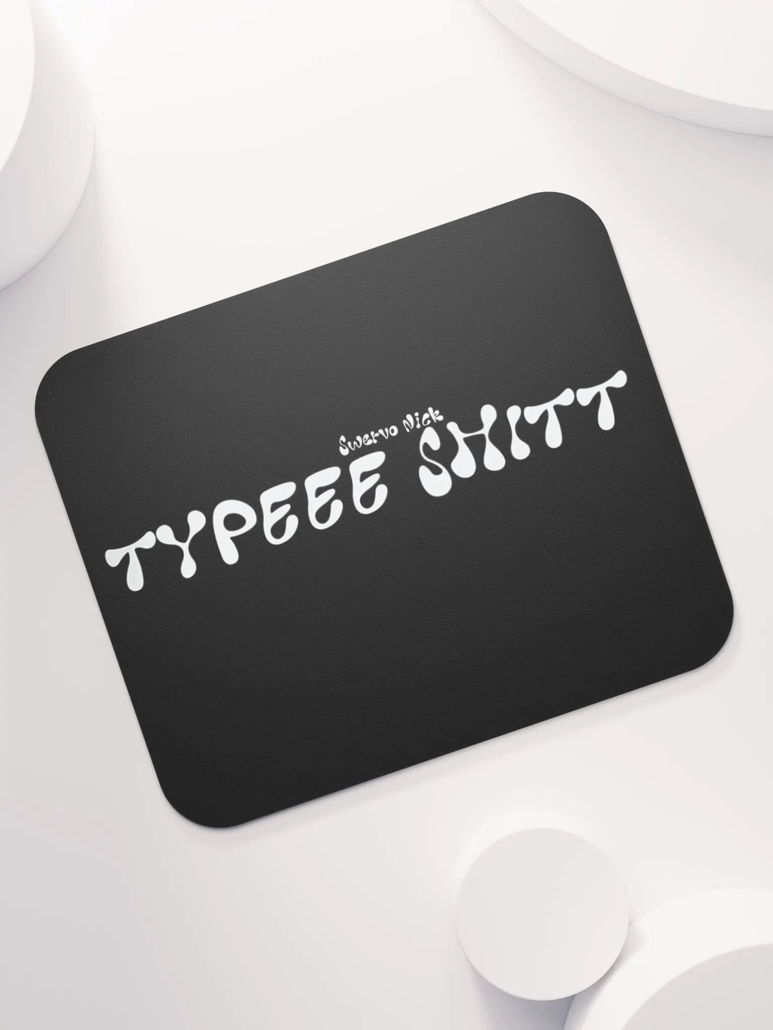 Type Shit (Mouse Pad) Exclusive product image (7)