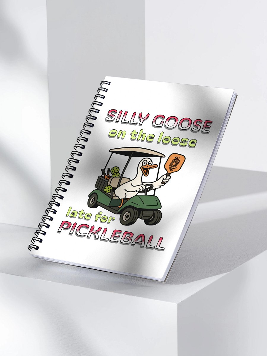 Silly Goose On The Loose Late For Pickleball Adventures Spiral Notebook product image (3)