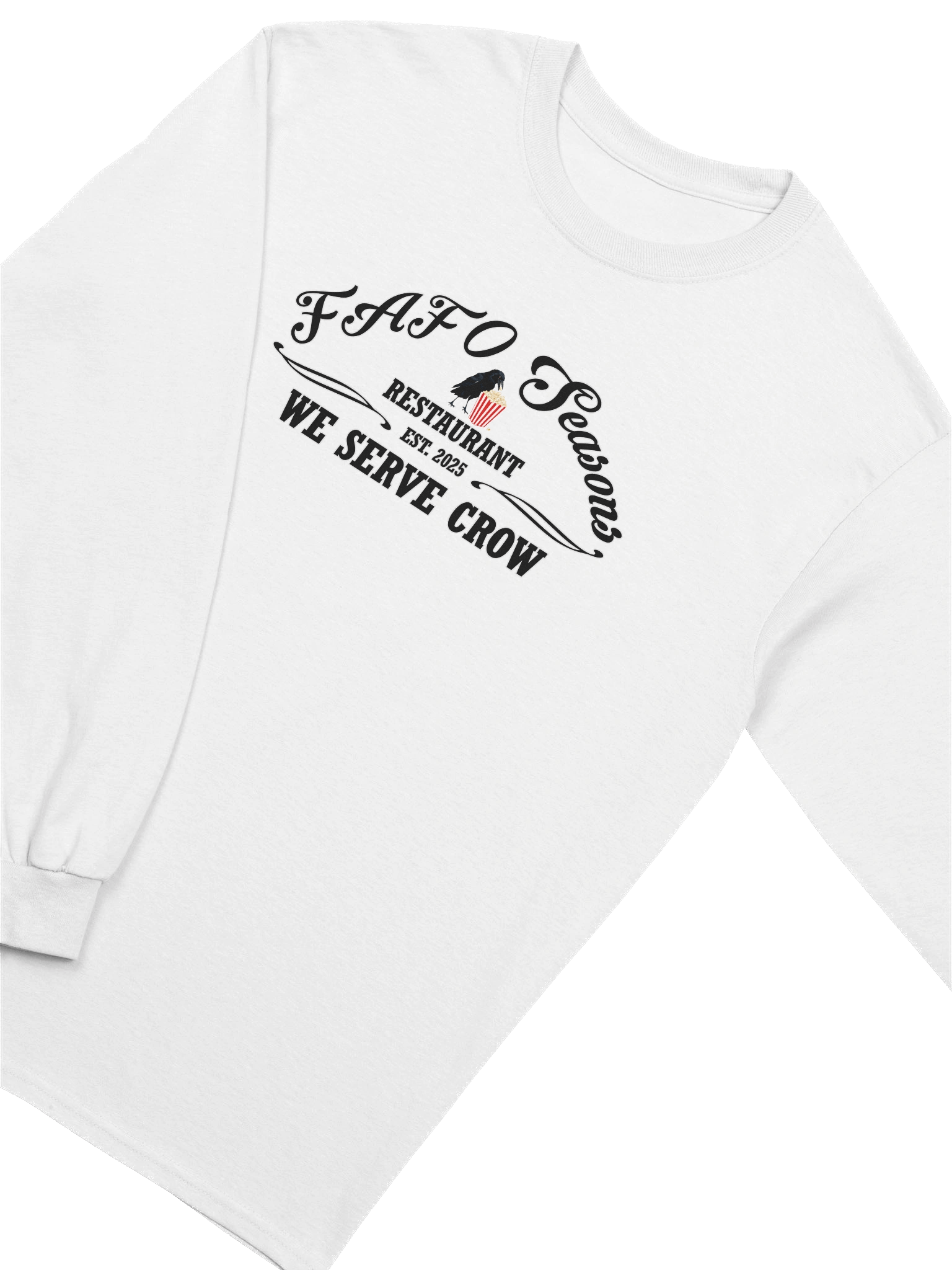 FAFO Seasons Restaurant-We Serve Crow Logo - Long Sleeve Shirt product image (3)