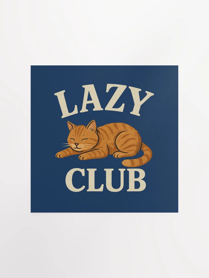 Lazy Club Matte Poster product image (5)