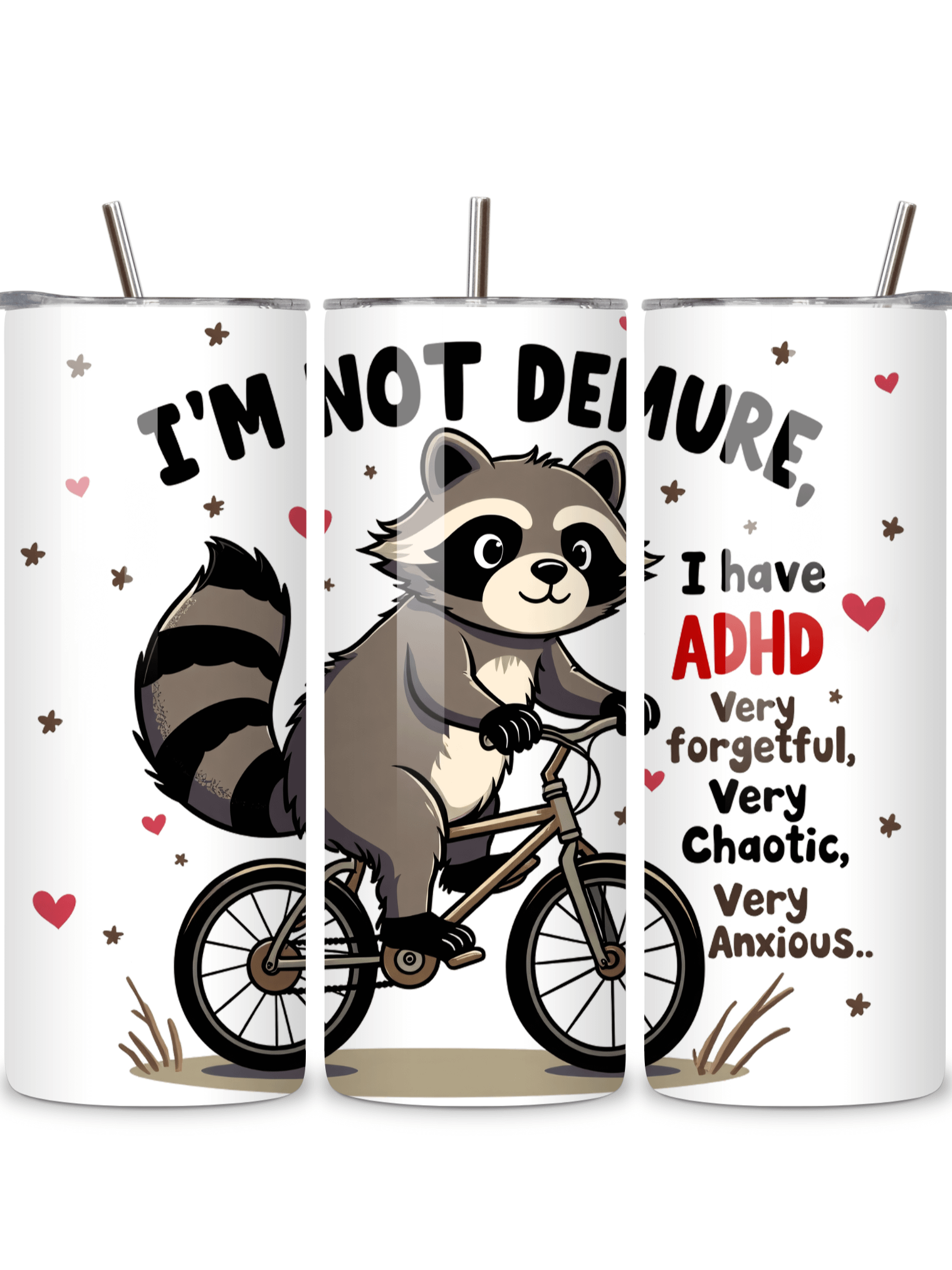 I'm Not Demure - Cute Raccoon ADHD Awareness 20oz Skinny Tumbler with Metal Straw, Funny Gift for ADHD, Very Forgetful, Very Chaotic, Very Anxious Design product image (1)