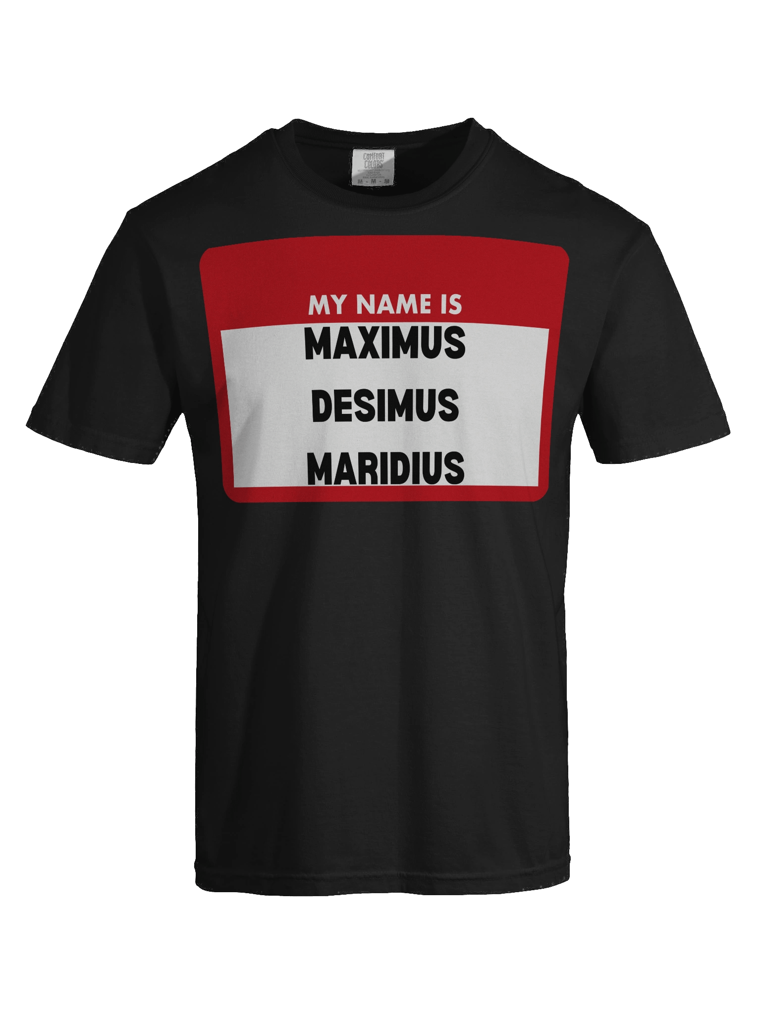 My Name Is Maximus T-Shirt product image (4)
