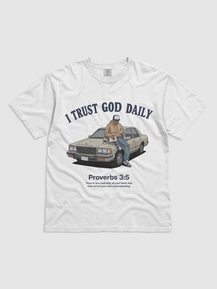 I Trust God Daily Garment-Dyed Heavyweight T-Shirt product image (1)