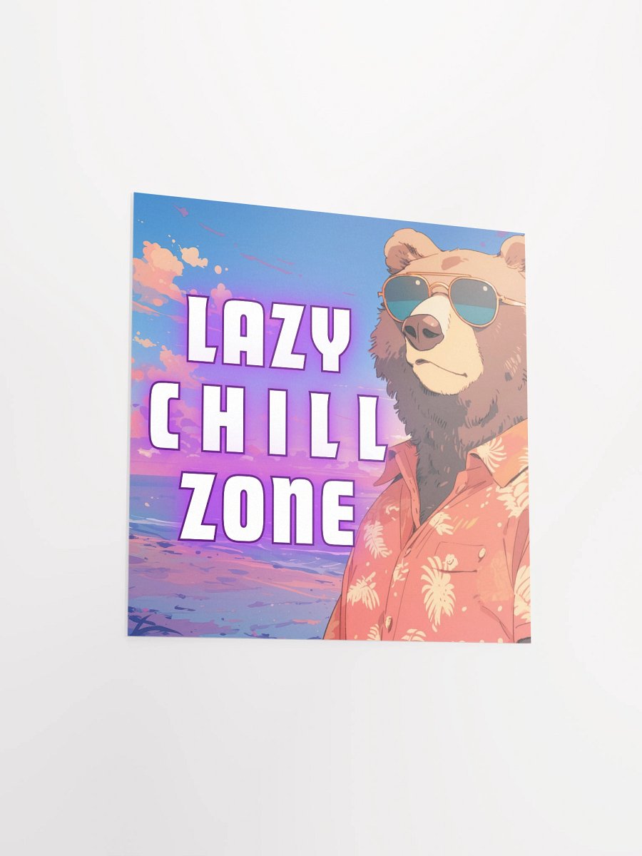 Lazy Chill Zone Bear Poster product image (11)