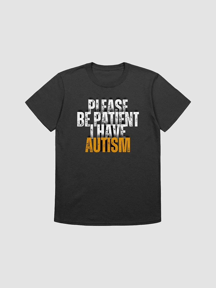 Please Be Patient I Have Autism Unisex T-Shirt V9 product image (1)