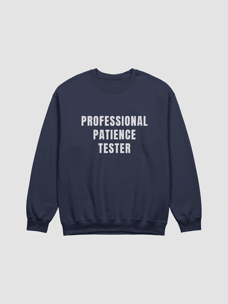Professional Patience Tester Pullover Sweater product image (9)