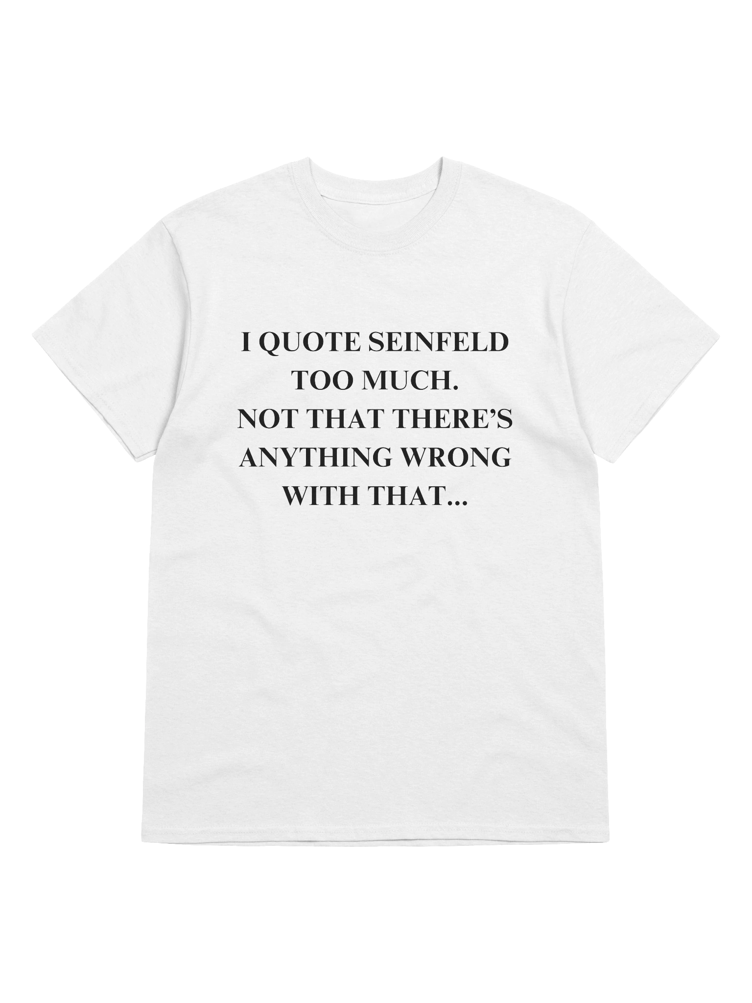 I Quote T-Shirt product image (1)