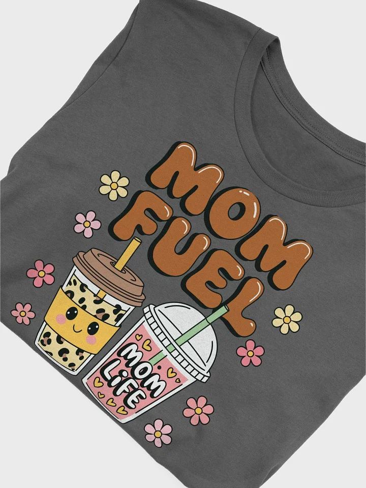 MOM FUEL Graphic T-Shirt product image (1)