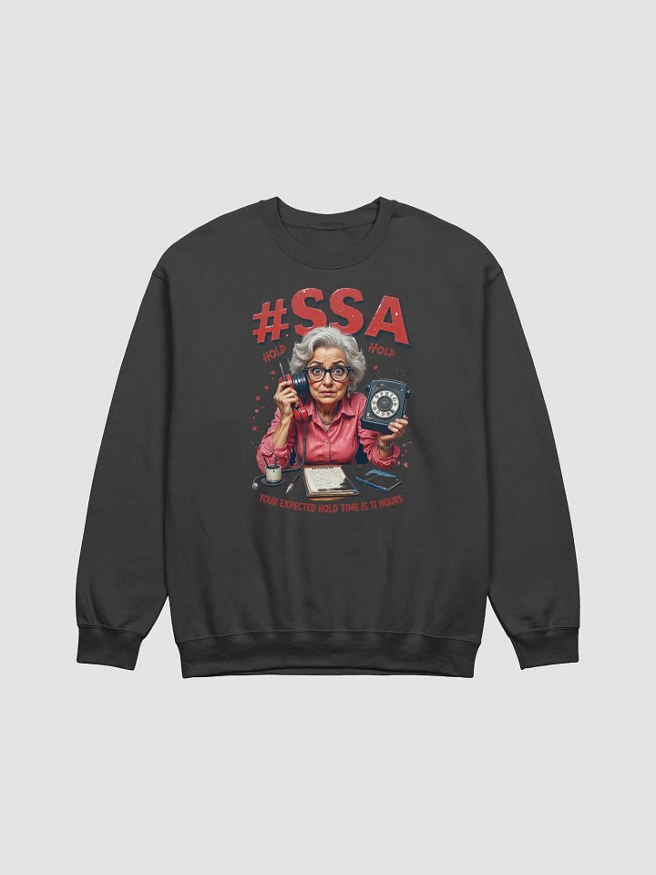 Social Security Hold Time T-Shirt Sweatshirt product image (2)