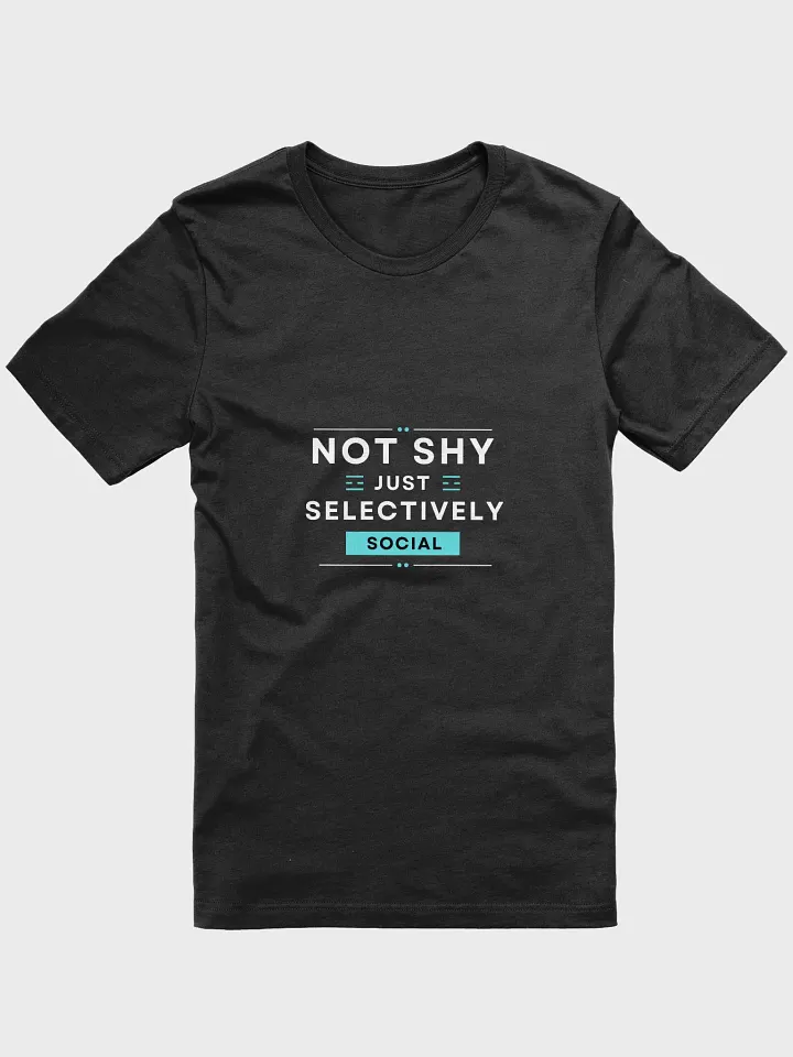 NOT SHY Unisex T-Shirt product image (1)
