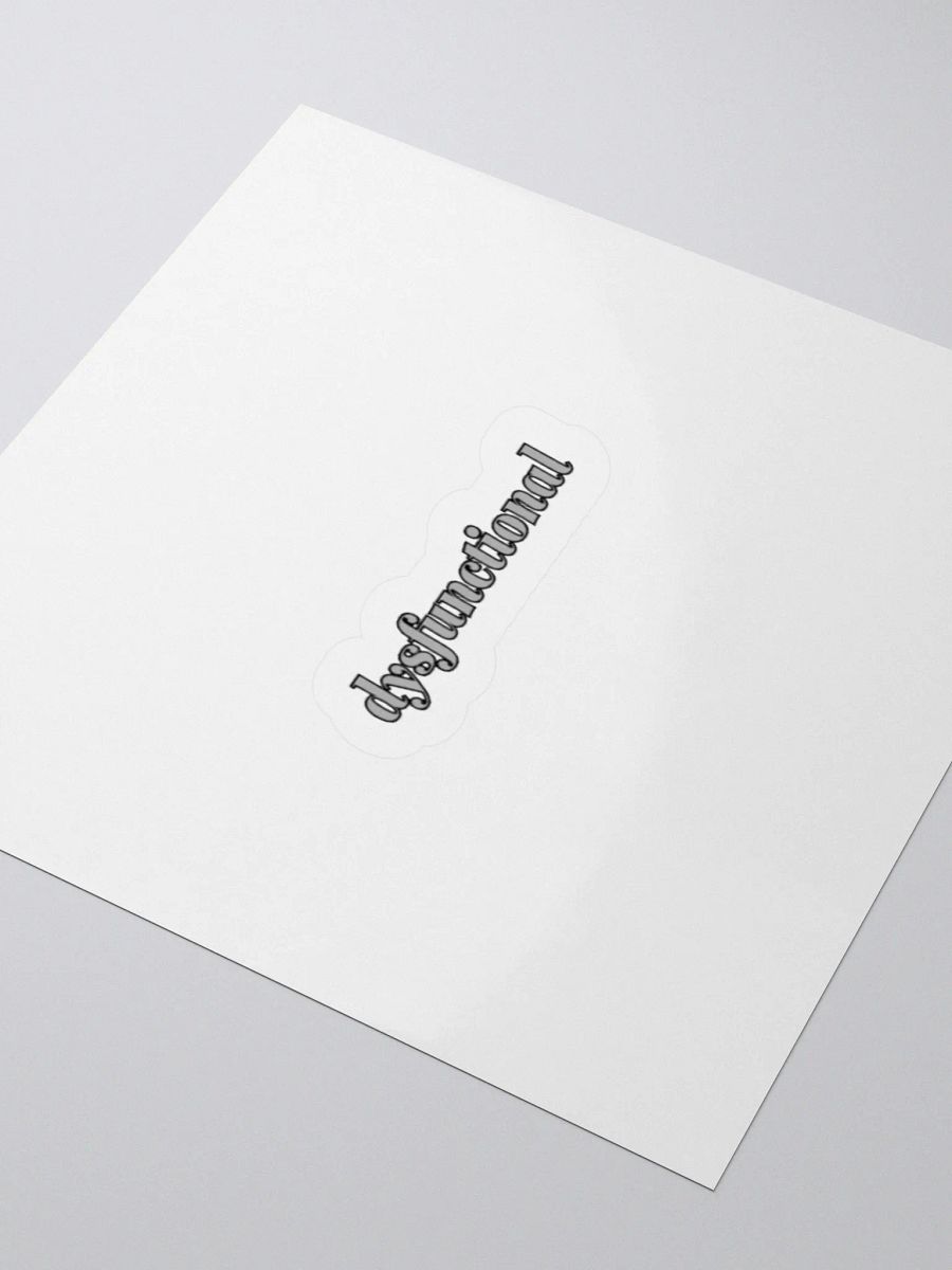 dysfunctional. Sticker product image (3)