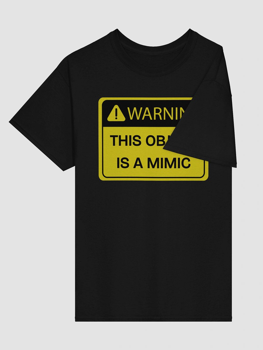 Warning: This Object is a Mimic T-Shirt product image (14)