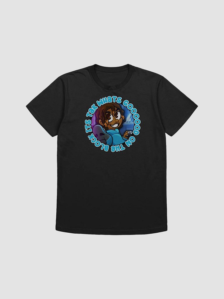 Whats Good On The Block Its Tak product image (1)