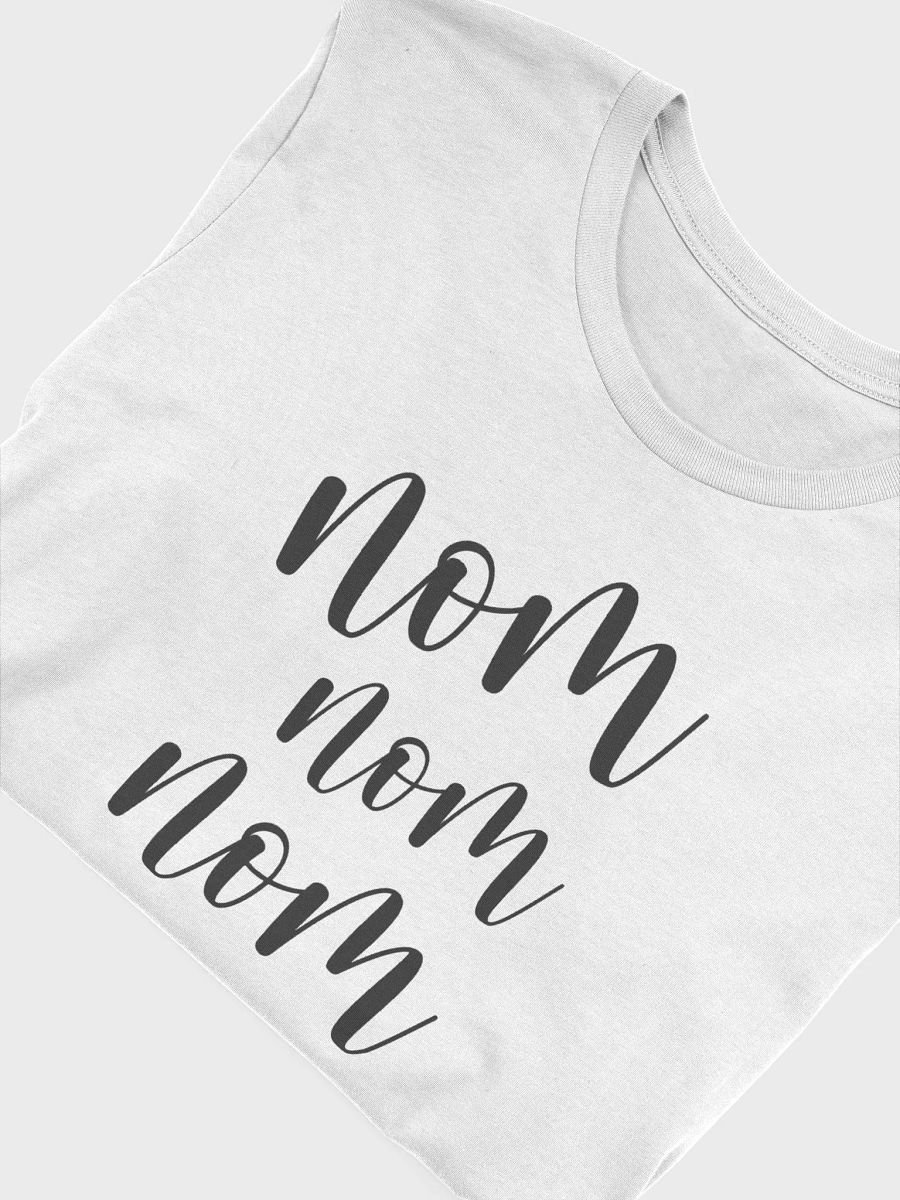 Nom Nom Nom Unisex T-Shirt product image (4)